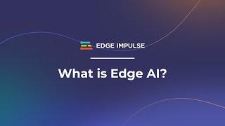 What is Edge AI?