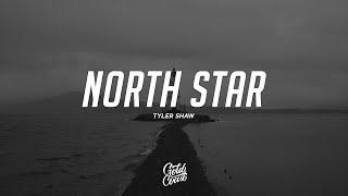 Tyler Shaw - North Star (Lyrics)