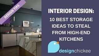 Interior Design Tips: 10 best storage ideas to steal from high-end kitchens.