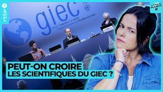 Peut-on croire les scientifiques du GIEC ? - Y a Pas de Planète B