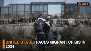 United States faces migrant crisis in 2024 | DD India