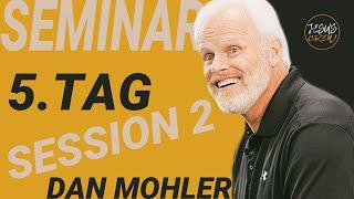 DAN MOHLER | SEMINAR | TAG 5 | SESSION 2 | DEUTSCH | GERMAN   JESUSCREW 2024