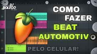 COMO FAZER BEAT AUTOMOTIVO PELO CELULAR! tutorial 2023 - DJ BOLEGO