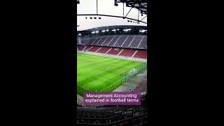 Management Accounting explained … in football terms!