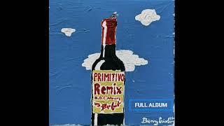 Ben Cristovao - PRIMITIVO REMIXES vol.1 (Remixes Full Album)