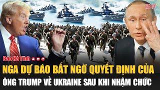 Nga dự báo bất ngờ quyết định của ông Trump về Ukraine sau khi nhậm chức