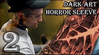 Tattoo Experience: Dark Art Horror Sleeve Pt. 2 w/ Jon Nelson
