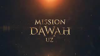 Mission Dawah Uz || Taqdim Etadi || Tez kunlarda