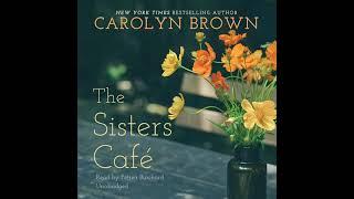 The Sisters Café By Carolyn Brown | Audiobook Full-Length