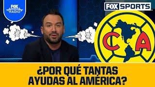 Fernando Cevallos: ¿Por qué tantas ayudas del arbitraje al América? | FOX Sports Radio