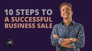 10 Steps To A Successful Business Sale