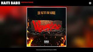 Haiti Babii - Distractions (Audio)