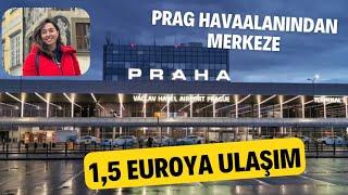 PRAG VACLAV HAVEL HAVAALANI'NDAN MERKEZE 1,5 EURO'YA ULAŞIM