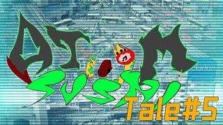 Atom Sushi Tales #5 - More content is on the way