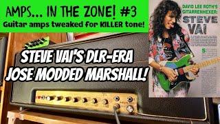 STEVE VAI'S JOSE MODDED MARSHALL! AMPS IN THE ZONE #3