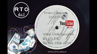 Vinyl Club Session by OLEK / Retro Club Hits  /Radio Time Out Live