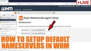 [LIVE] How to setup default nameservers in WHM?