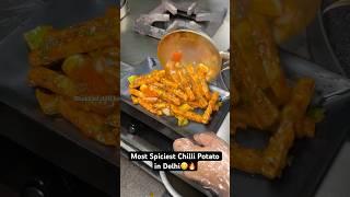 Most Spiciest Chilli Potato in Delhi|| Indian Street Food