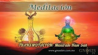 Meditación: Transmutación Ham Sah