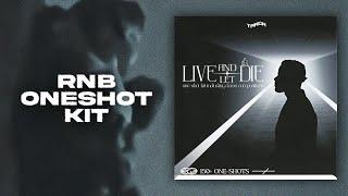 [free] R&B/Ambient One Shot Kit - "Live and Let Die"