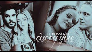 Multicrossover [Carry You] + @mandarinkalove13