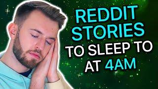 Reddit Stories To Sleep To At 4AM