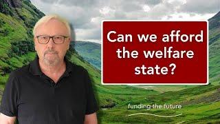 Can we afford the welfare state?