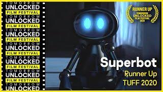 Superbot - Runner Up, 2020 Tomorrow Unlocked Film Festival