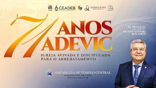 ADEVIC  2024 | FESTIVIDADE 71 ANOS - Part. Orquestra Lira de Israel | Pr. Genival Bento