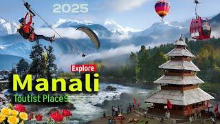 Manali 2025 | Manali Trip | Manali Tourist Places | Manali Budget Tour Guide