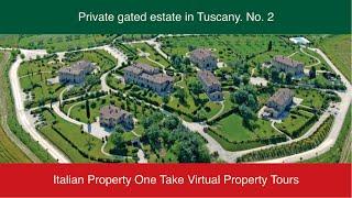 Private gated estate near Cortona in Tuscany. Virtual Property Tour.