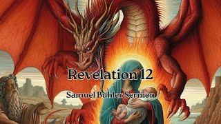 Revelation 12 - The Seed of the Savior - Samuel Buhler Sermon