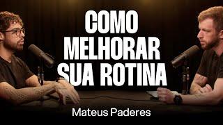 Mateus Paderes: Autogestão e Produtividade [Ep. 041]