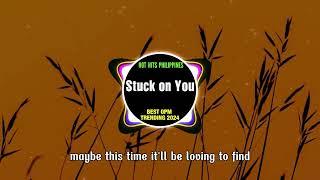 Stuck on You (Lyrics Video)