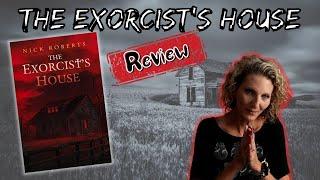 REVIEW: The Exorcist's House by Nick Roberts + Story Time