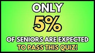 Are You An Intelligent 70+ Year Old? Prove It! | Tough Trivia Quiz