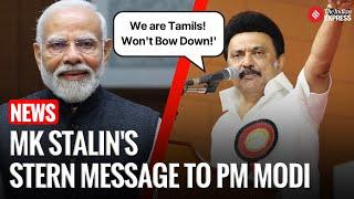 'This is DMK! We Are Tamils!' - MK Stalin's Message To PM Modi | Language Row Escalates | Tamil Nadu