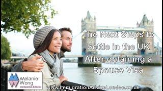 Spouse Visa - What are the Next Steps to remain in the UK?