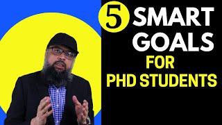 5 Smart Goals For PhD Students