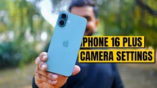 iPhone 16 Camera Settings for Best Quality | Best Camera Settings for iPhone 16 Plus | Step by Step