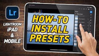 How to Install Lightroom Presets on iPad without using Lightroom Desktop