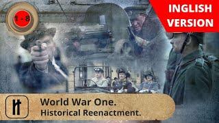 World War One. Episodes 1 -8. Documentary Film. Historical Reenactment. Russian History.