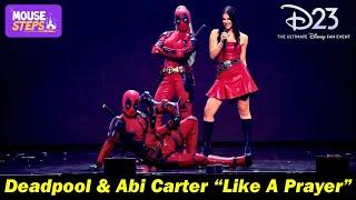 Deadpool with Abi Carter Perform "Like A Prayer” at Disney D23: Ultimate Disney Fan Event 2024