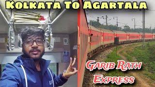 KOLKATA To AGARTALA 02501 SPECIAL GARIB RATH EXPRESS 3rd AC ECONOMY FULL JOURNEY *Massive Delay*