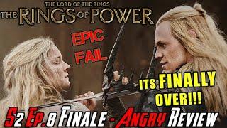 Rings of Power S2 Episode 8 - ITS FINALLY OVER! - Angry Review