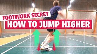 Jump higher in badminton - Footwork secret