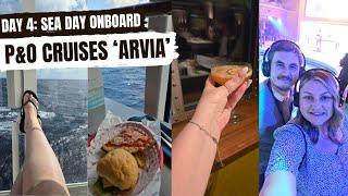 DAY 4: SEA DAY - P&O Cruises 'ARVIA' Transatlantic CARIBBEAN Cruise - October 2024