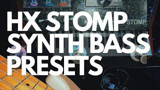 HX STOMP SYNTH BASS PRESETS - BRYCE VAUGHN