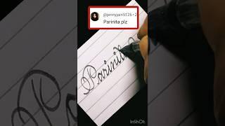 "Parinita" requested name #art #viralshort #short #handwriting #ytshort