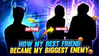 HOW MY BESTFRIEND BECAME MY BIGGEST ENEMY  FUNNY STORY - Garena Free Fire